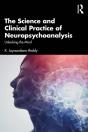 The Science And Clinical Practice Of Neuropsychoanalysis - Preview