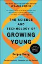 The Science And Technology Of Growing Young, Updated Edition - Preview
