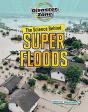 The Science Behind Super Floods - Preview