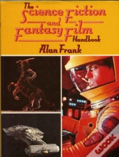 The Science Fiction Fantasy Film Handbook