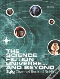 The Science Fiction Universe And Beyond