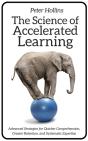 The Science Of Accelerated Learning - Preview