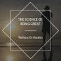 The Science Of Being Great - Preview