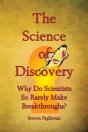 The Science Of Discovery (Why Do Scientists So Rarely Make Breakthroughs) - Preview