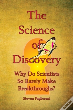 Capa do artigo The Science Of Discovery (Why Do Scientists So Rarely Make Breakthroughs)