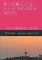 The Science Of Electromagnetic Waves - Preview