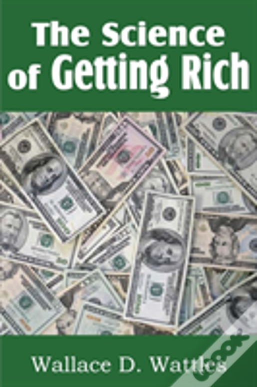 The Science Of Getting Rich