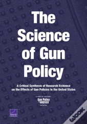 The Science Of Gun Policy
