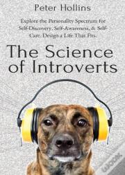 The Science Of Introverts: Explore The P