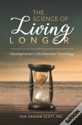 The Science Of Living Longer