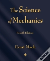 The Science Of Mechanics: A Critical And