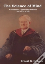 Capa do artigo The Science Of Mind: A Philosophy, A Fai