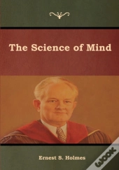 The Science Of Mind