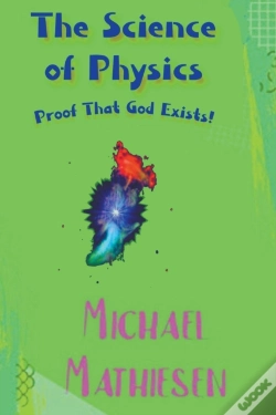 Capa do artigo The Science Of Physics - Proof That God Exists