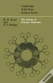 The Science Of Polymer Molecules