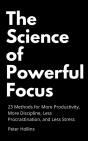 The Science Of Powerful Focus: 23 Method - Preview