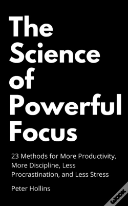Capa do artigo The Science Of Powerful Focus: 23 Method