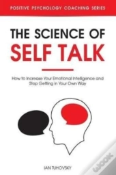 The Science Of Self Talk