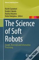 The Science Of Soft Robots