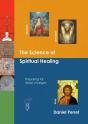 The Science Of Spiritual Healing ; Preparing For Deep Changes To Come - Preview