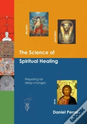 Capa do artigo The Science Of Spiritual Healing ; Preparing For Deep Changes To Come