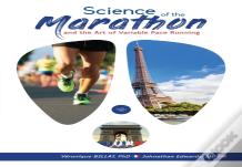 The Science Of The Marathon And Art Of Variable Pace Running
