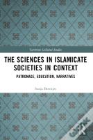 The Sciences In Islamicate Societies In Context