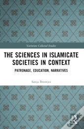 The Sciences In Islamicate Societies In Context