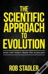The Scientific Approach To Evolution
