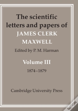 Capa do artigo The Scientific Letters And Papers Of James Clerk Maxwell: Volume 3, 1874â€“1879