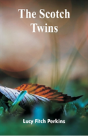 The Scotch Twins - Preview