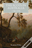 The Scots In Australia, 1788-1938