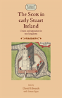 The Scots In Early Stuart Ireland - Preview