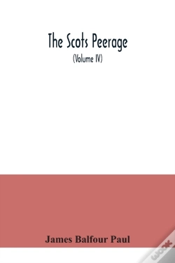 Capa do artigo The Scots Peerage : Founded On Wood'S Ed
