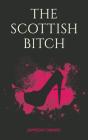 The Scottish Bitch - Preview