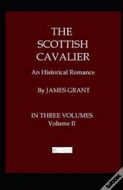 Capa do artigo The Scottish Cavalier, Volume 2 Annotated