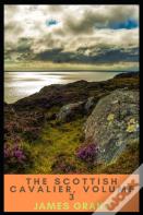 The Scottish Cavalier, Volume 3