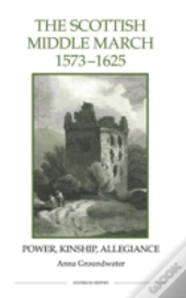 The Scottish Middle March, 1573-1625