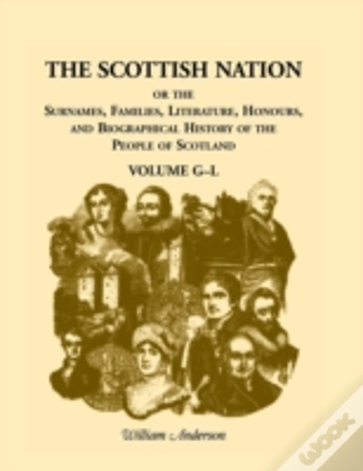 The Scottish Nation: Volume G-L