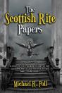 The Scottish Rite Papers: A Study Of The - Preview