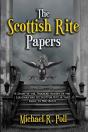 The Scottish Rite Papers: A Study Of The - Preview