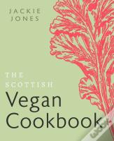 The Scottish Vegan Cookbook