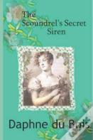 The Scoundrel'S Secret Siren