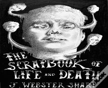 The Scrapbook Of Life And Death