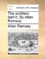 The Scriblers Lash'D. By Allan Ramsay. - Preview