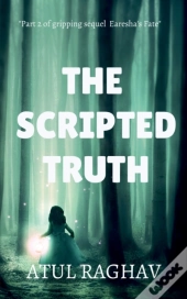 The Scripted Truth