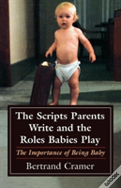 Capa do artigo The Scripts Parents Write And The Roles Babies Play