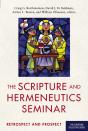 The Scripture And Hermeneutics Seminar, 25th Anniversary - Preview