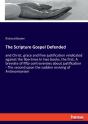 The Scripture Gospel Defended:And Christ - Preview
