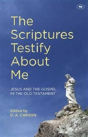 The Scriptures Testify About Me - Preview